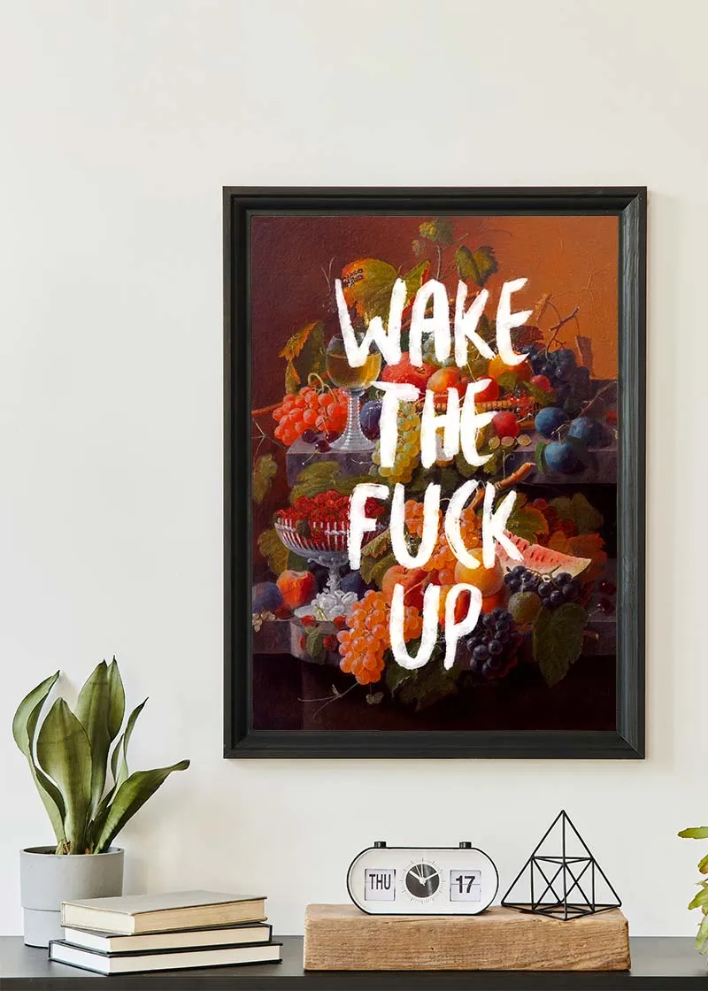 Wake the fuck up motivational quirky print